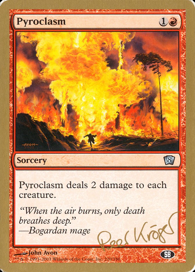 Pyroclasm (Peer Kroger) (SB) [World Championship Decks 2003] | Cards and Coasters CA