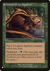 Chatter of the Squirrel [The List] | Cards and Coasters CA