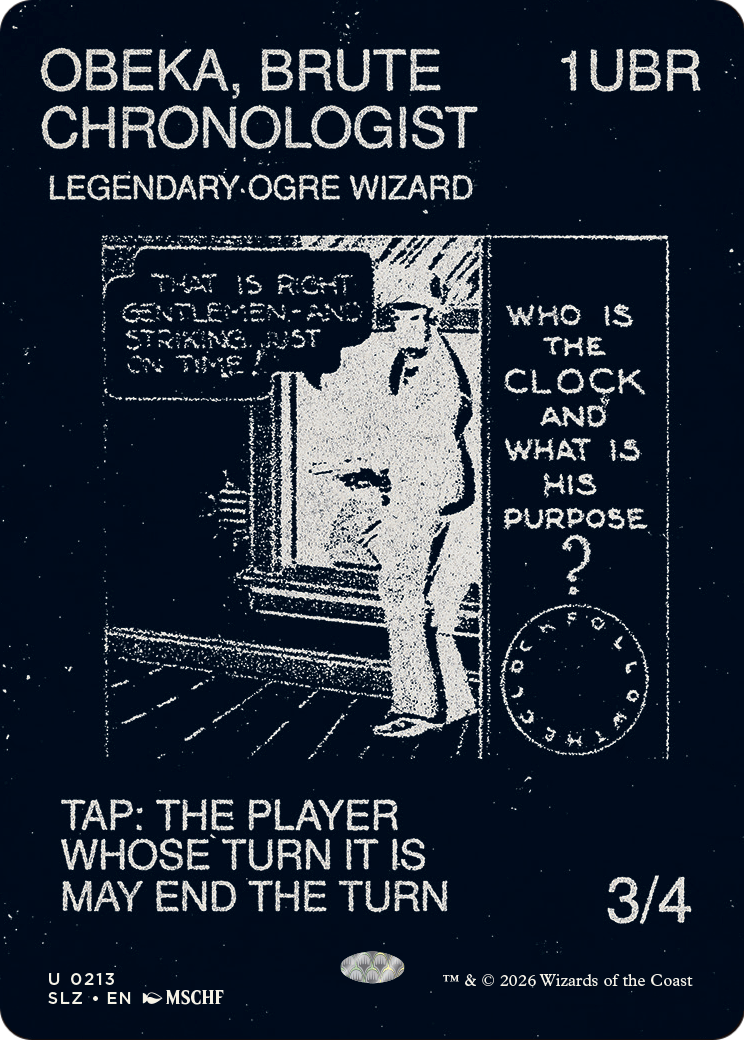 Obeka, Brute Chronologist (0213) [Secret Lair x MSCHF: The Zeta Set] | Cards and Coasters CA