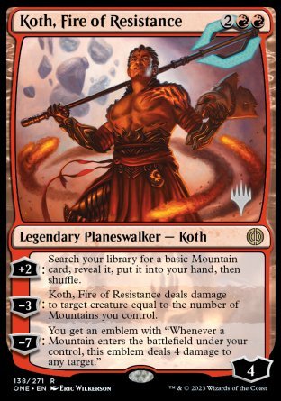 Koth, Fire of Resistance (Promo Pack) [Phyrexia: All Will Be One Promos] | Cards and Coasters CA