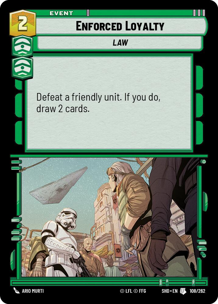 Enforced Loyalty (108/262) (108/262) [Shadows of the Galaxy] | Cards and Coasters CA