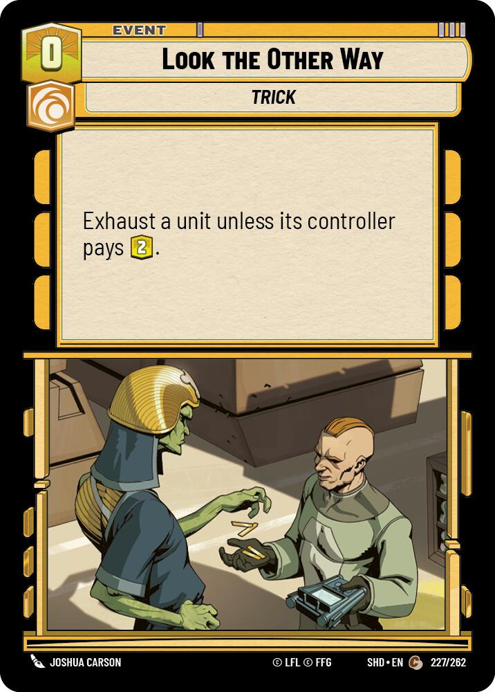 Look the Other Way (227/262) (227/262) [Shadows of the Galaxy] | Cards and Coasters CA