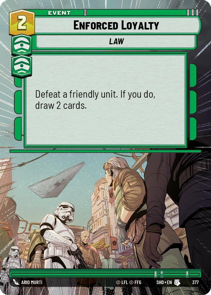Enforced Loyalty (377) (Hyperspace) (377) [Shadows of the Galaxy] | Cards and Coasters CA