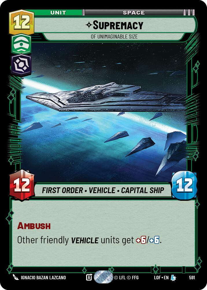 Supremacy - Of Unimaginable Size (591) (Foil) (591) [Legends of the Force] | Cards and Coasters CA