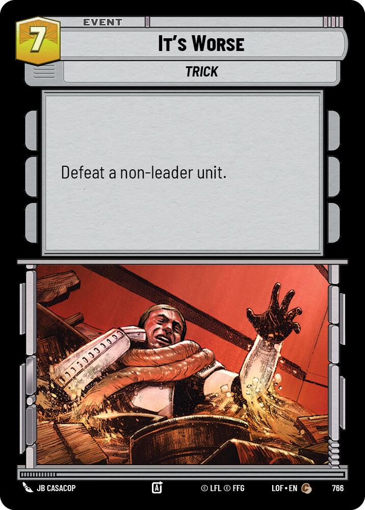 It's Worse (766) (Foil) (766) [Legends of the Force] | Cards and Coasters CA
