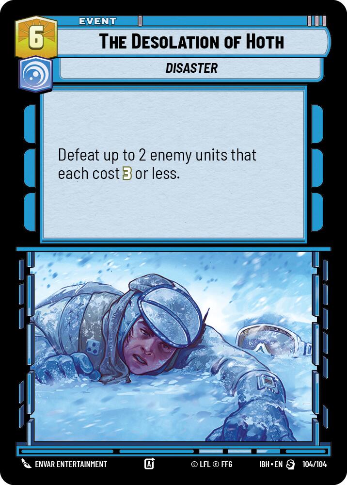 The Desolation of Hoth (104/104) (104/104) [Intro Battle: Hoth] | Cards and Coasters CA