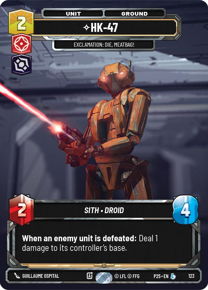 HK-47 - 47 (123) - Exclamation: Die, Meatbag! (123) (123) [Sector and Regional Promos: Season 1] | Cards and Coasters CA