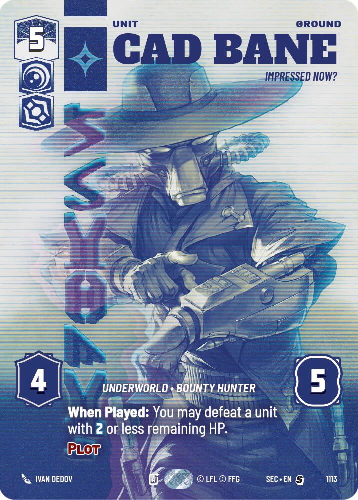 Cad Bane - Impressed Now? (Prestige Foil) (1113) (1113) [Secrets of Power] | Cards and Coasters CA