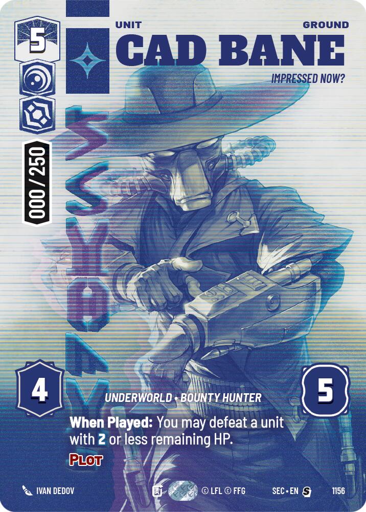 Cad Bane - Impressed Now? (Serialized) (1156) (1156) [Secrets of Power] | Cards and Coasters CA