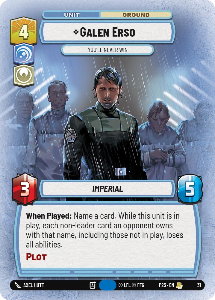 Galen Erso - You'll Never Win (31) (31) [Organized Play Promos] | Cards and Coasters CA
