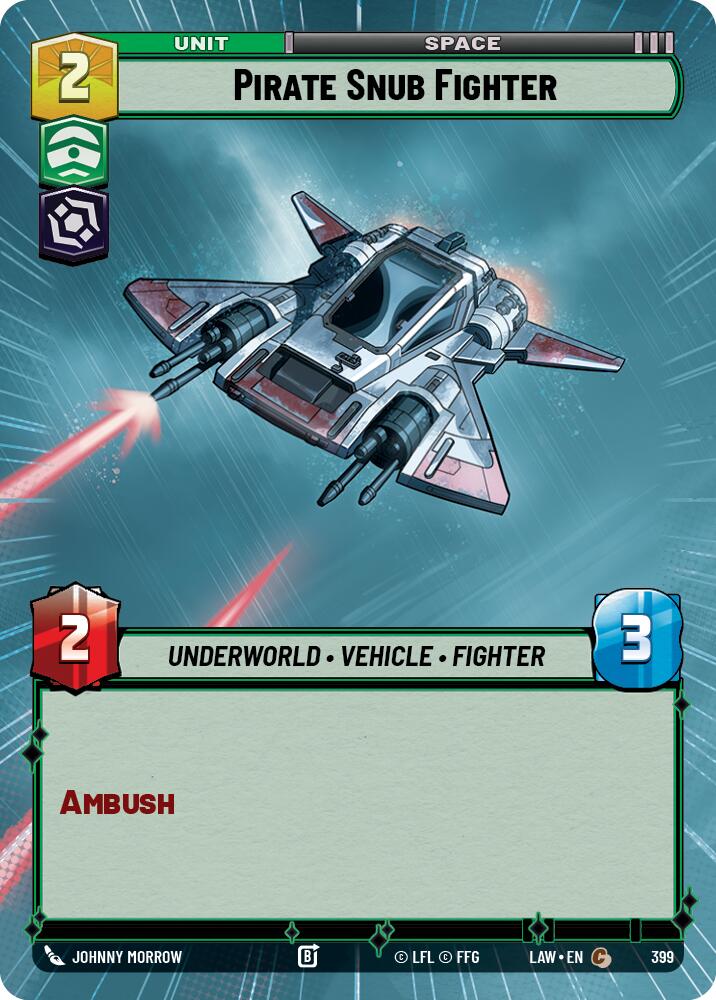 Pirate Snub Fighter (399) (Hyperspace) (399) [A Lawless Time] | Cards and Coasters CA