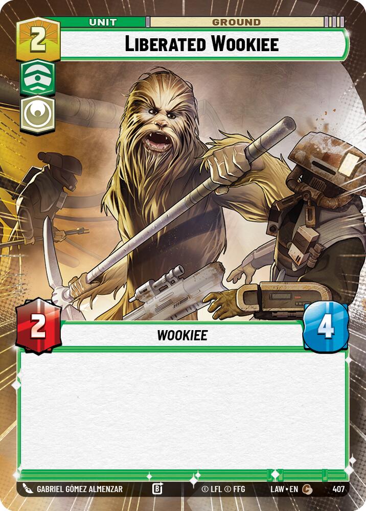 Liberated Wookie (407) (Hyperspace) (407) [A Lawless Time] | Cards and Coasters CA