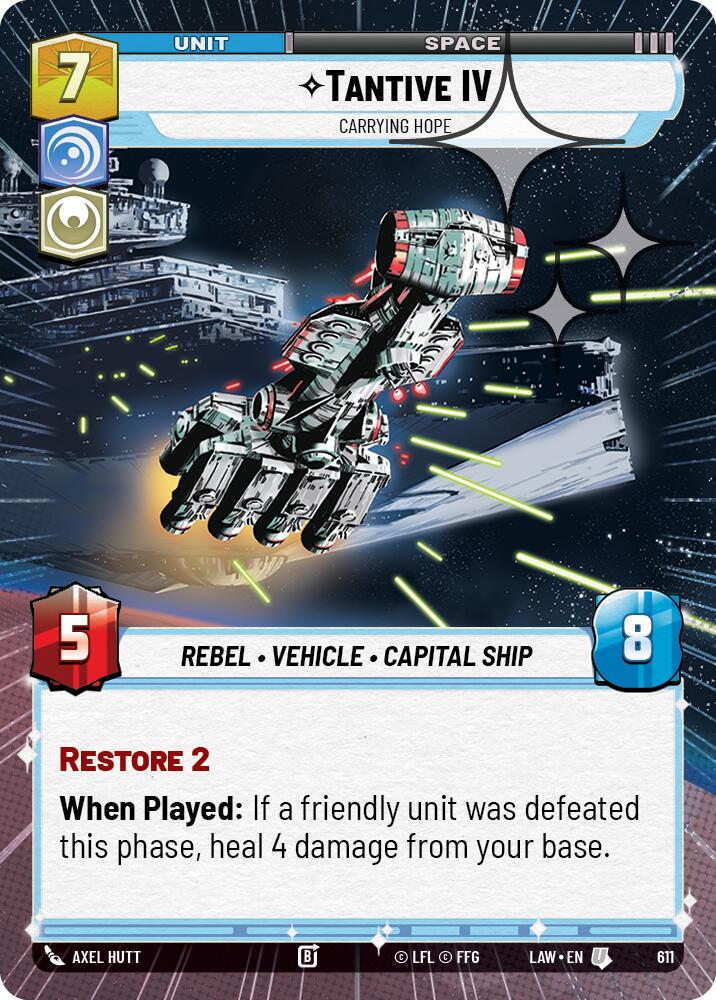Tantive IV - Carrying Hope (611) (Hyperspace Foil) (611) [A Lawless Time] | Cards and Coasters CA