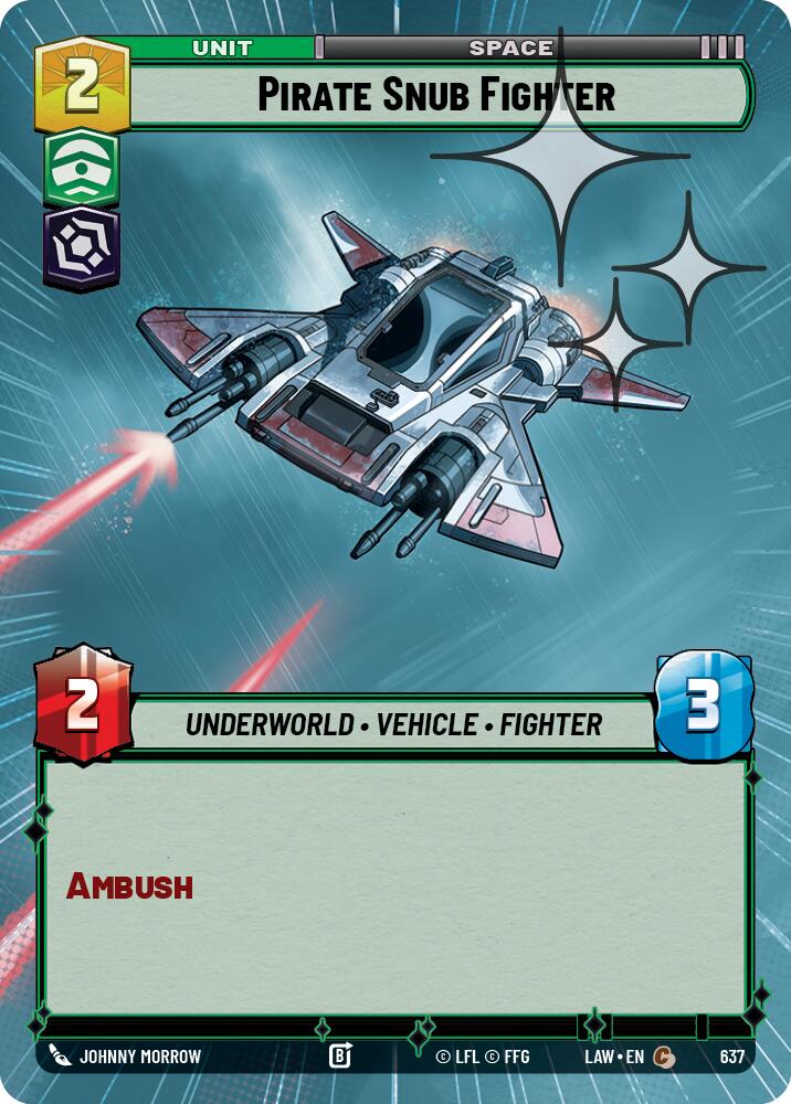Pirate Snub Fighter (637) (Hyperspace Foil) (637) [A Lawless Time] | Cards and Coasters CA
