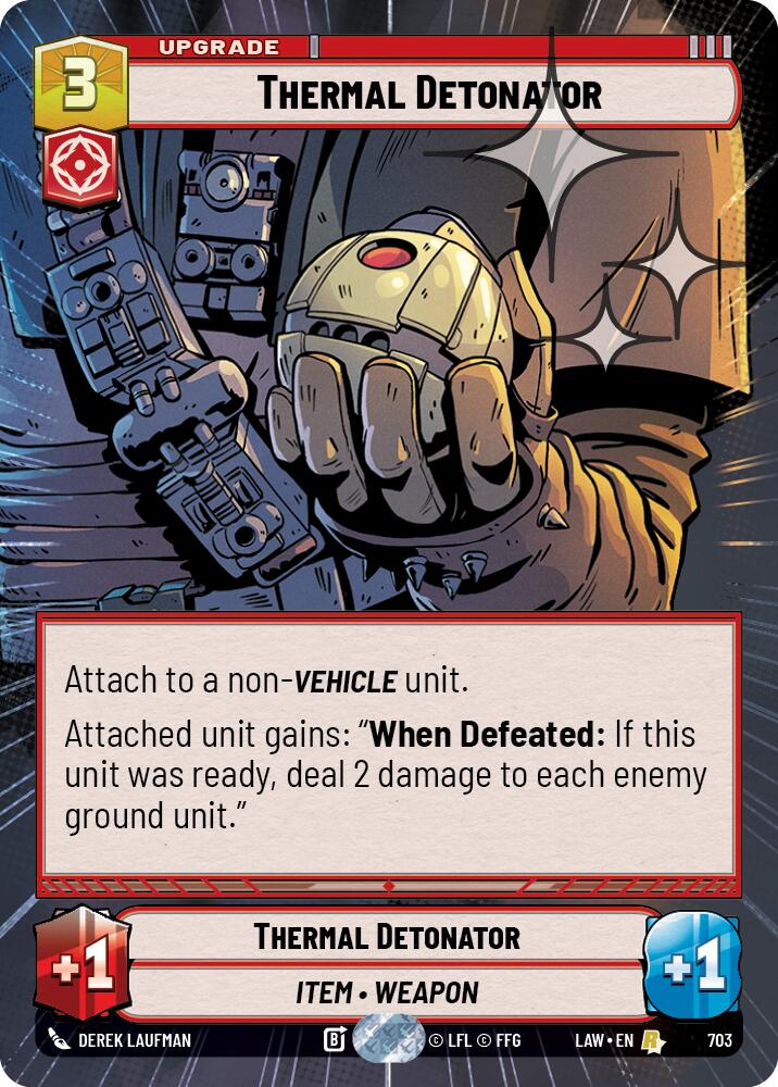Thermal Detonator (703) (Hyperspace Foil) (703) [A Lawless Time] | Cards and Coasters CA