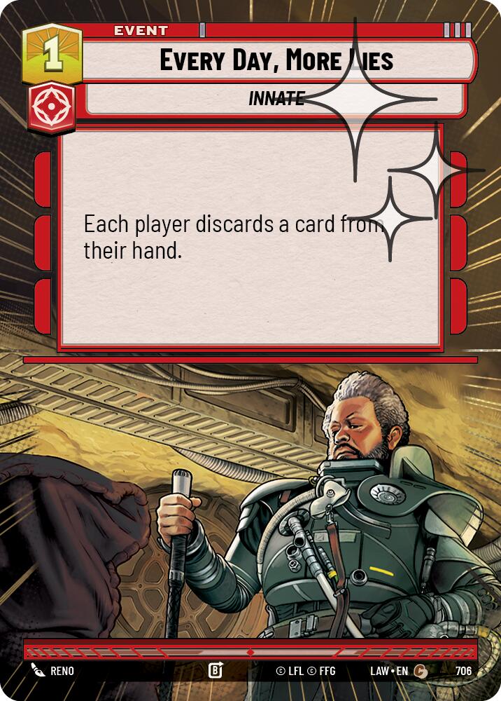 Every Day, More Lies (706) (Hyperspace Foil) (706) [A Lawless Time] | Cards and Coasters CA