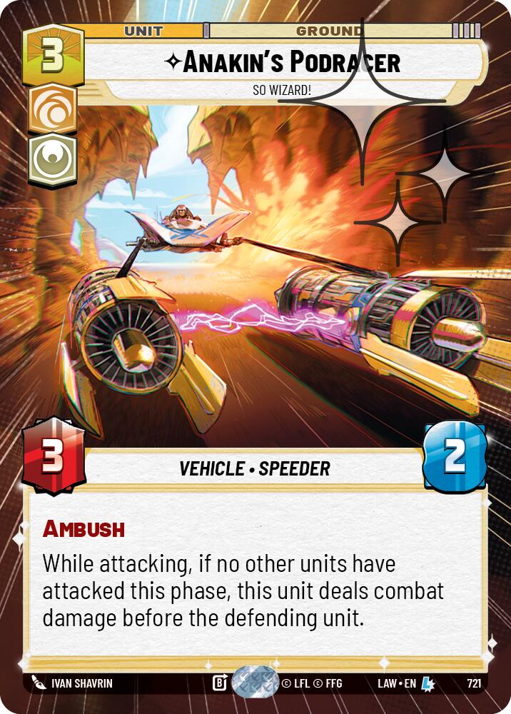 Anakin's Podracer - So Wizard! (721) (Hyperspace Foil) (721) [A Lawless Time] | Cards and Coasters CA