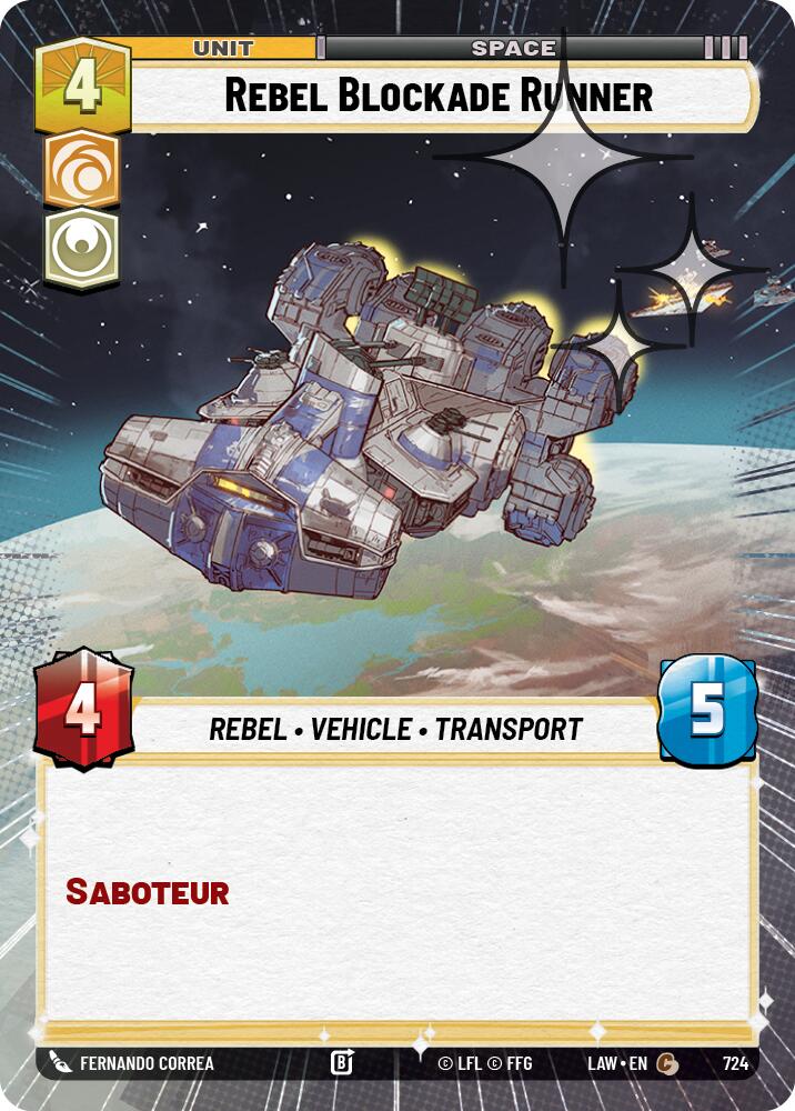 Rebel Blockade Runner (724) (Hyperspace Foil) (724) [A Lawless Time] | Cards and Coasters CA