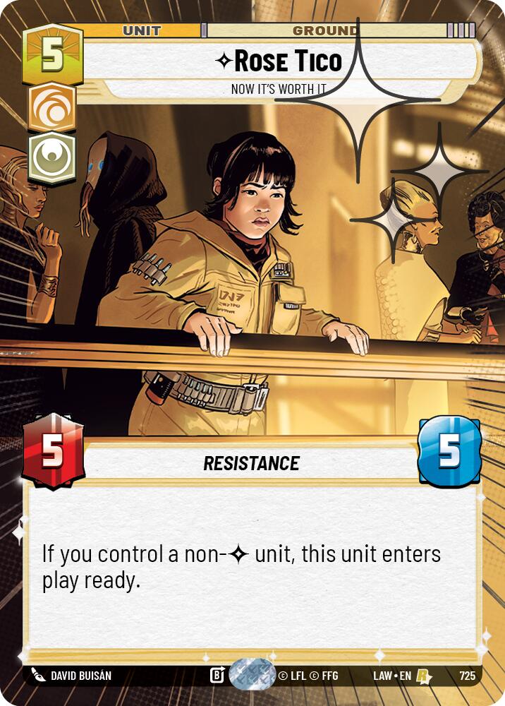 Rose Tico - Now It's Worth It (725) (Hyperspace Foil) (725) [A Lawless Time] | Cards and Coasters CA