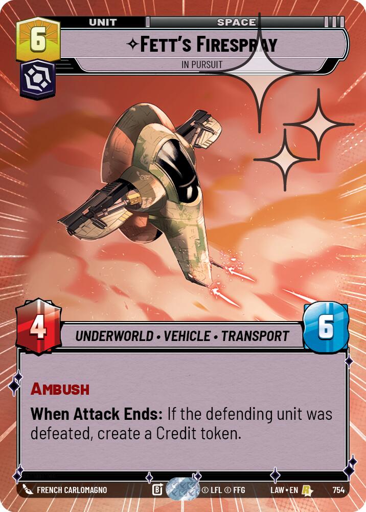 Fett's Firespray - In Pursuit (754) (Hyperspace Foil) (754) [A Lawless Time] | Cards and Coasters CA