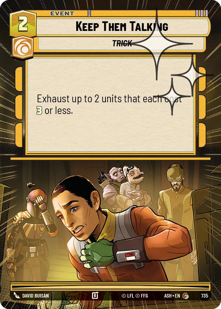 Keep Them Talking (735) (Hyperspace Foil) (735) [Ashes of the Empire] | Cards and Coasters CA
