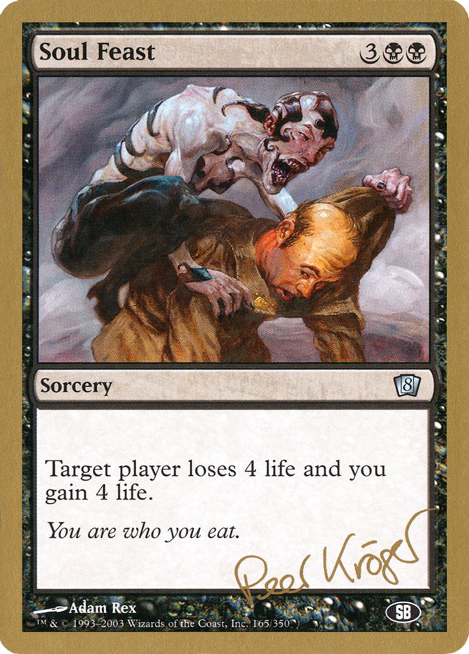 Soul Feast (Peer Kroger) (SB) [World Championship Decks 2003] | Cards and Coasters CA