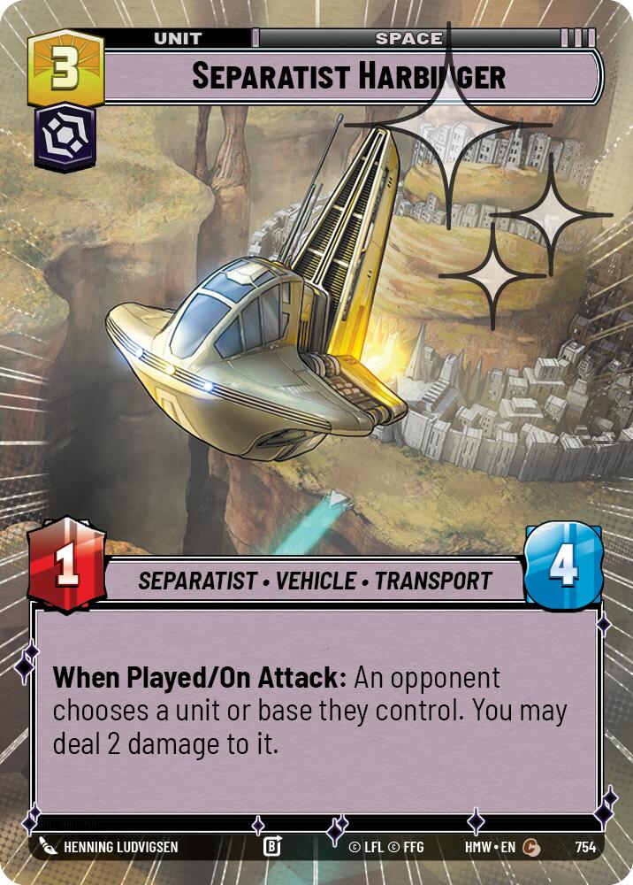 Separatist Harbinger (754) (Hyperspace Foil) (754) [Homeworlds] | Cards and Coasters CA