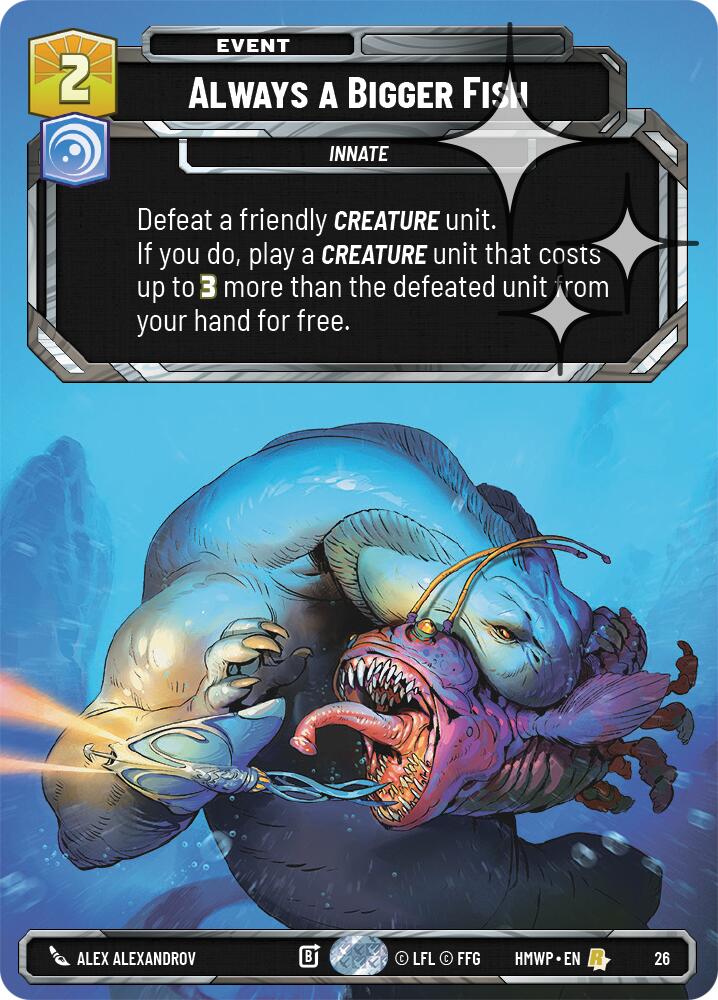 Always a Bigger Fish (26) (Foil) (26) [Homeworlds: Weekly Play] | Cards and Coasters CA