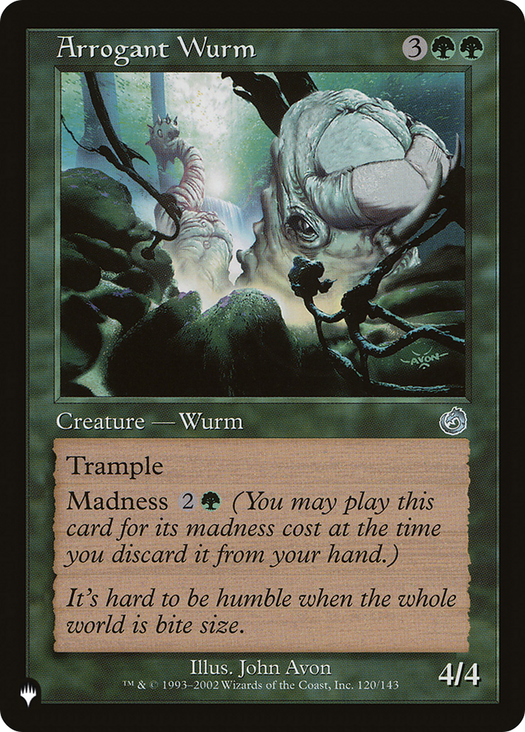 Arrogant Wurm [The List] | Cards and Coasters CA