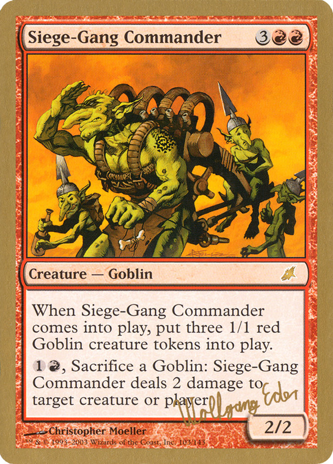 Siege-Gang Commander (Wolfgang Eder) [World Championship Decks 2003] | Cards and Coasters CA