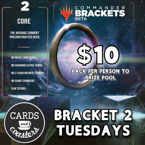 Bracket 2 Tuesday Commander  Ticket