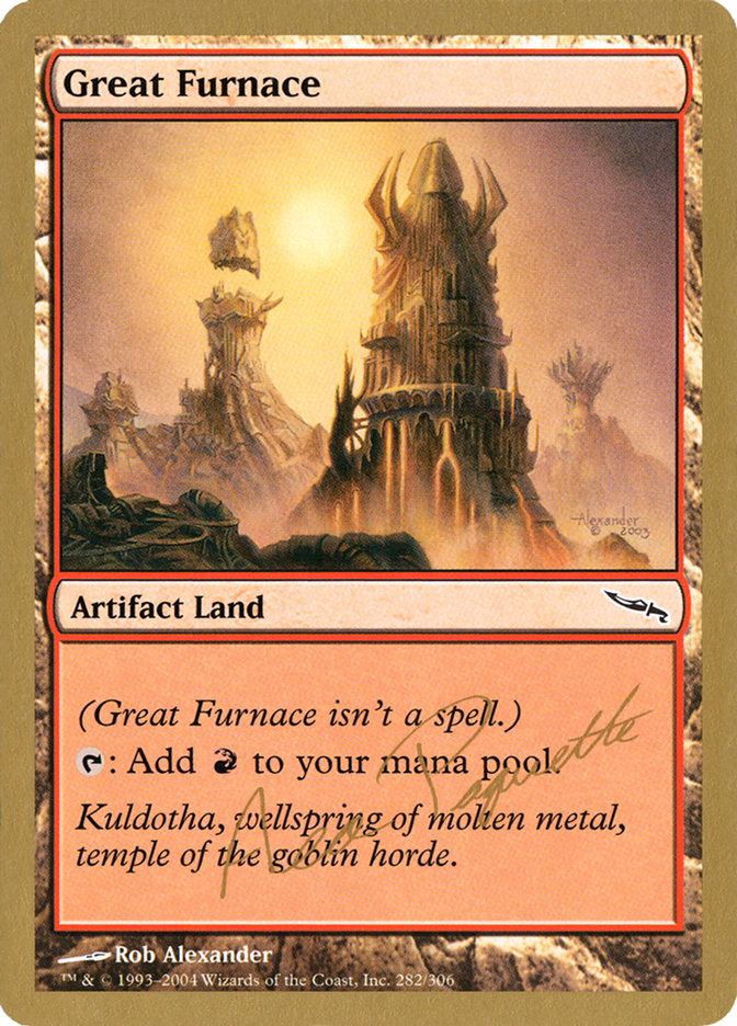 Great Furnace (Aeo Paquette) [World Championship Decks 2004] | Cards and Coasters CA