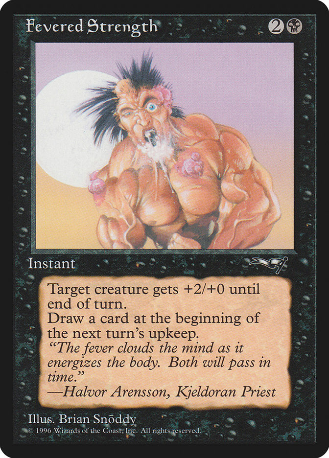 Fevered Strength (Foaming Mouth) [Alliances] | Cards and Coasters CA