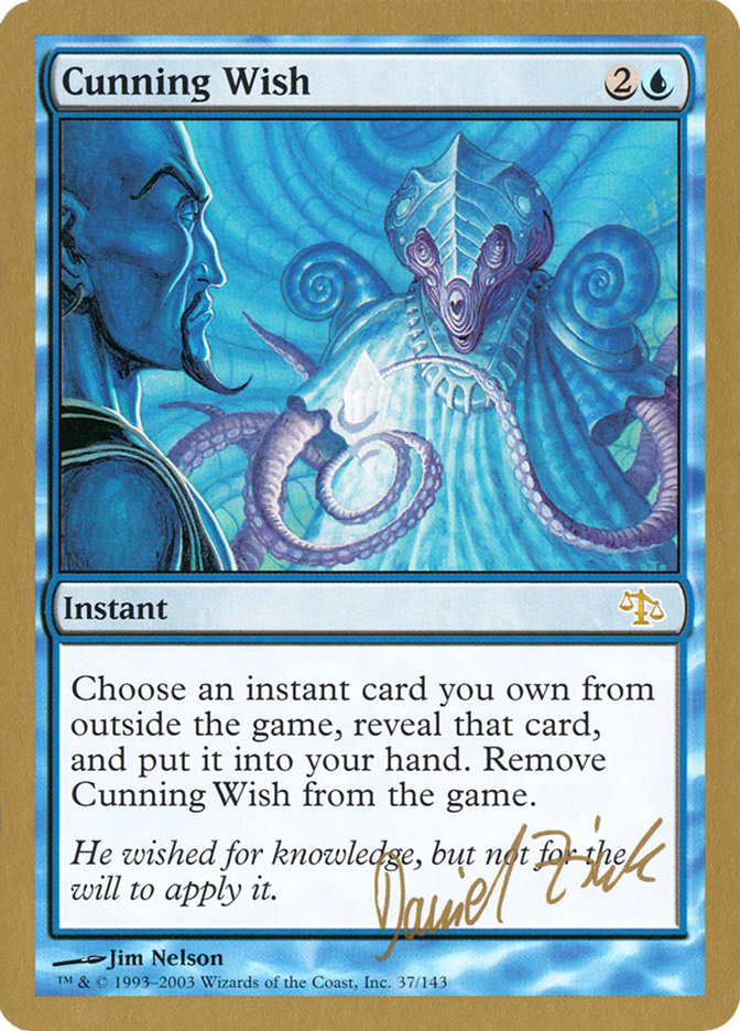 Cunning Wish (Daniel Zink) [World Championship Decks 2003] | Cards and Coasters CA