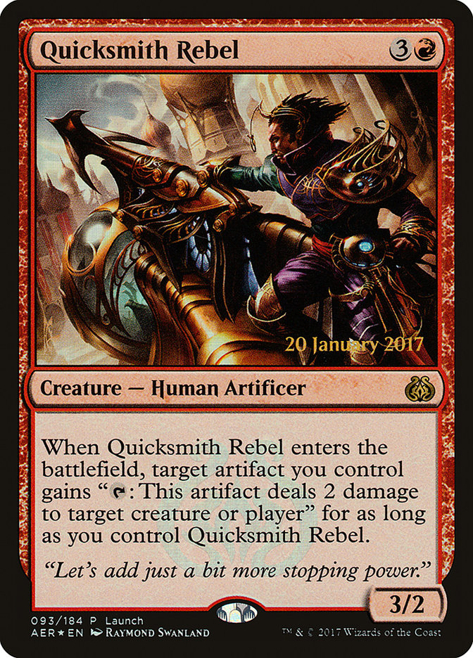 Quicksmith Rebel (Launch) [Aether Revolt Promos] | Cards and Coasters CA