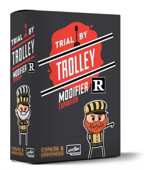 Trial by Trolley: R-Rated Modifier Expansion | Cards and Coasters CA