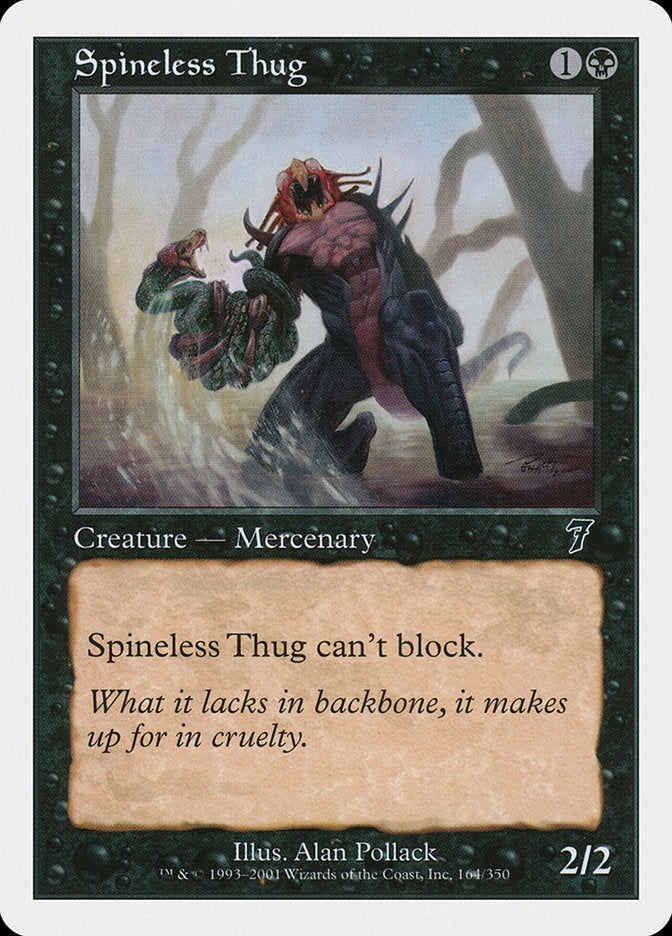 Spineless Thug [Seventh Edition] | Cards and Coasters CA