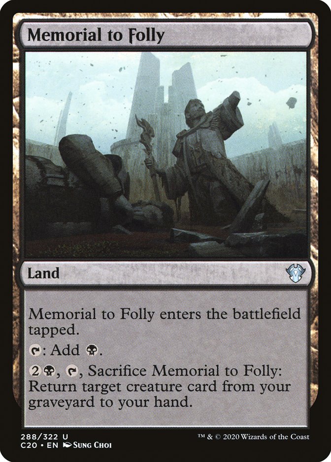 Memorial to Folly [Commander 2020] | Cards and Coasters CA