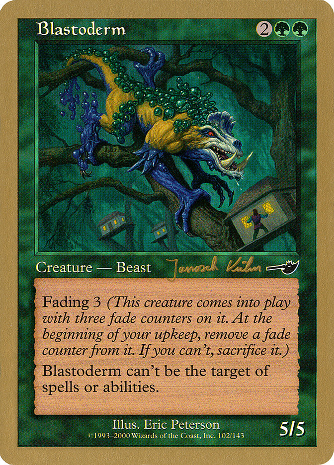 Blastoderm (Janosch Kuhn) [World Championship Decks 2000] | Cards and Coasters CA