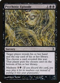 Psychotic Episode [Time Spiral] | Cards and Coasters CA