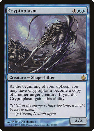 Cryptoplasm [Mirrodin Besieged] | Cards and Coasters CA