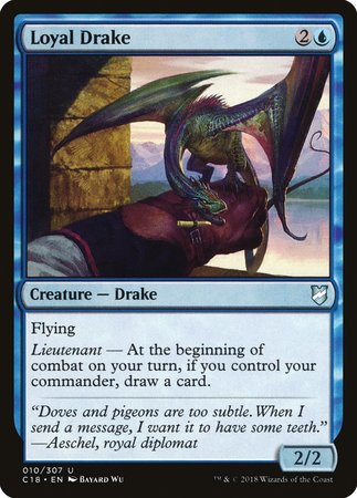 Loyal Drake [Commander 2018] | Cards and Coasters CA