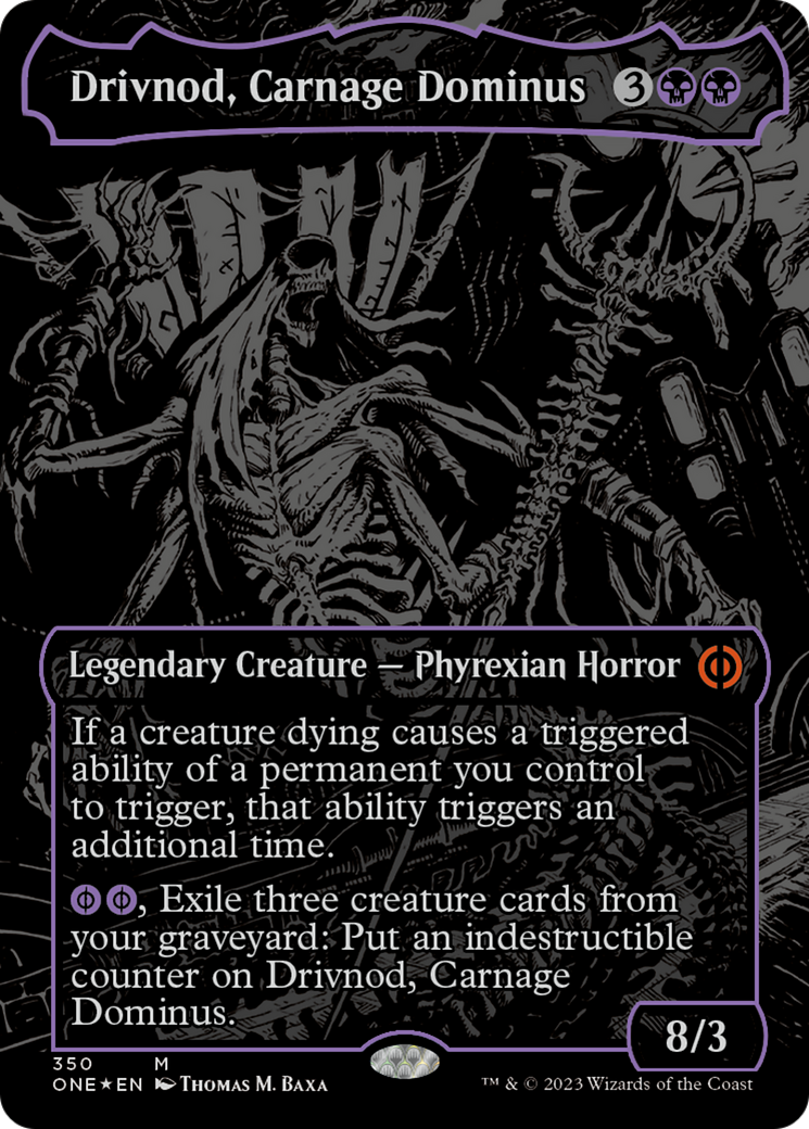 Drivnod, Carnage Dominus (Oil Slick Raised Foil) [Phyrexia: All Will Be One] | Cards and Coasters CA