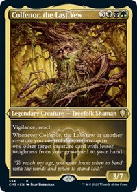 Colfenor, the Last Yew (Foil Etched) [Commander Legends] | Cards and Coasters CA