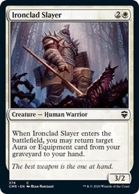 Ironclad Slayer [Commander Legends] | Cards and Coasters CA