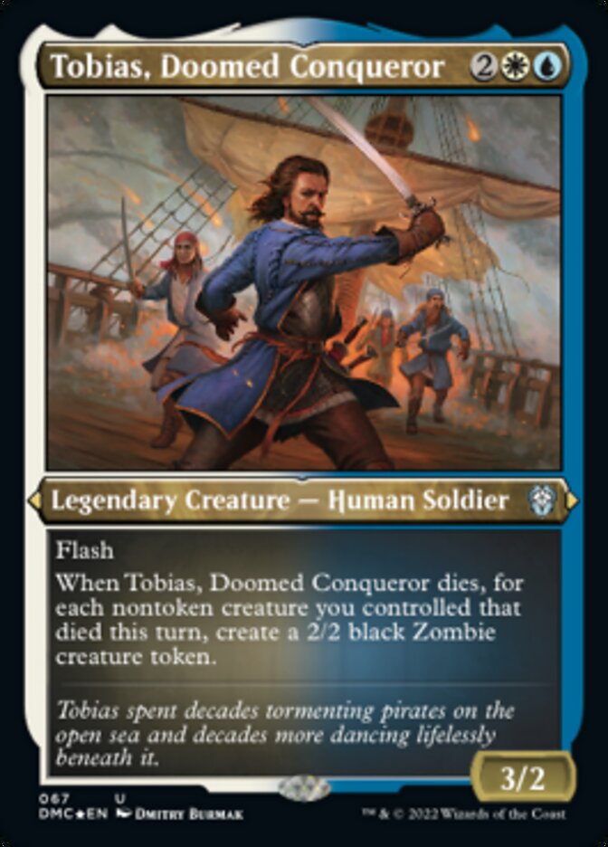 Tobias, Doomed Conqueror (Foil Etched) [Dominaria United Commander] | Cards and Coasters CA