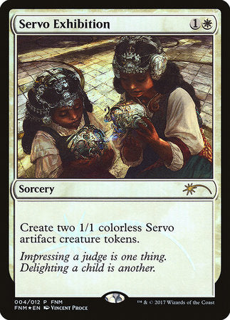 Servo Exhibition [Friday Night Magic 2017] | Cards and Coasters CA