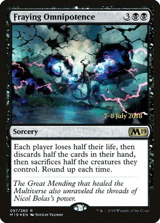 Fraying Omnipotence [Core Set 2019 Promos] | Cards and Coasters CA