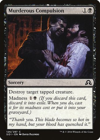 Murderous Compulsion [Shadows over Innistrad] | Cards and Coasters CA