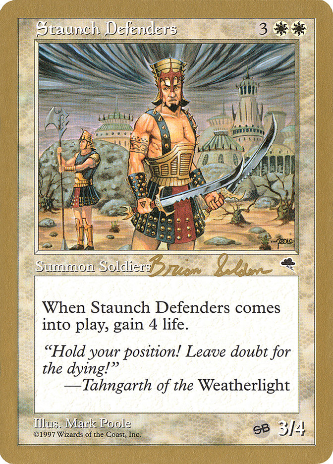 Staunch Defenders (Brian Selden) (SB) [World Championship Decks 1998] | Cards and Coasters CA